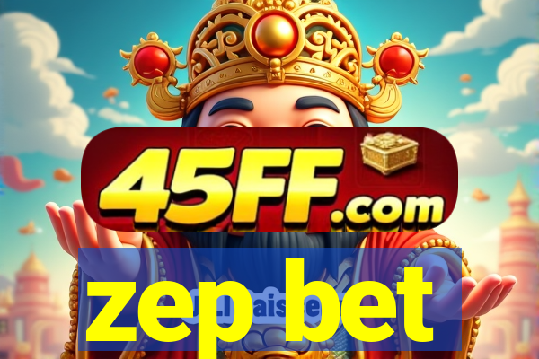 zep bet